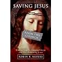Saving Jesus from the Church: How to Stop Worshiping Christ and Start Following Jesus