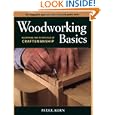 Woodworking Basics: Mastering the Essentials of Craftsmanship by Peter Korn