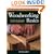 Woodworking Basics: Mastering the Essentials of Craftsmanship