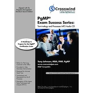 PgMP Exam Success Series: Terminology and Processes MP3 Audio CD by Tony Johnson MBA PMP PgMP