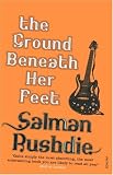 The Ground Beneath Her Feet: A Novel