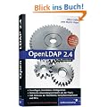 OpenLDAP 2.4: Aktuell zur Version 2.4, Schemata, Services, Tools, SSL, TLS, ACLs, Samba, Kerberos ... (Galileo Computing)