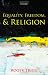 Equality, Freedom, and Religion Equality, Freedom, and Religion