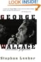 George Wallace: American Populist