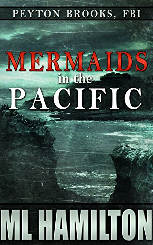Mermaids in the Pacific (Peyton Brooks, FBI Book 2)