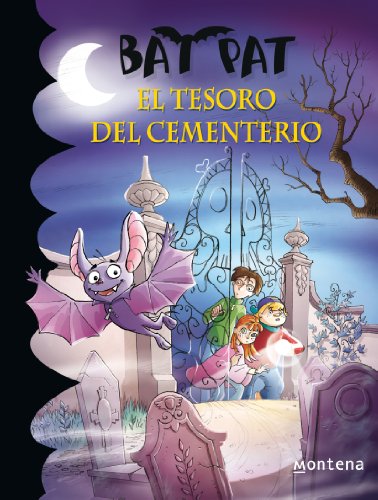 El tesoro del cementerio (Bat Pat 1) (Spanish Edition)
 By Pavanello Roberto