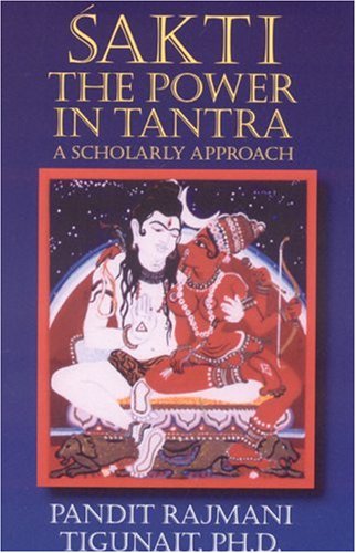 Buy SAKTI THE POWER IN TANTRA: The Power in Tantra - A Scholarly Approach online at Discounted New and Used prices. Delivered to your door with Off-The-Bookshelf.