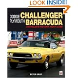 Dodge Challenger and Plymouth Barracuda: Chrysler's Potent Pony Cars (Dodge Performance)'