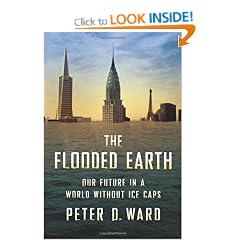 The Flooded Earth: Our Future in a World Without Ice Caps