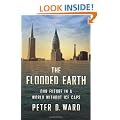 The Flooded Earth: Our Future in a World Without Ice Caps