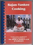 Bajan-Yankee Cooking - Barbados Cookbook