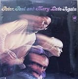 PETER, PAUL & MARY LATE AGAIN - CD TRANSFER INCLUDED