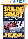 Sailing Smart: Winning Techniques, Tactics, And Strategies