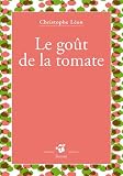 Le go�t de la tomate