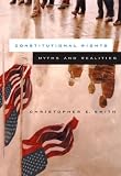 Constitutional Rights: Myths and Realities