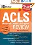 ACLS (Advanced Cardiac Life Support) Review (McGraw-Hill's ACLS (Advanced Cardiac Life Support) Review)