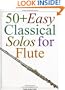 50+ Easy Classical Solos For Flute