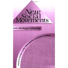 New Social Movements: From Ideology to Identity