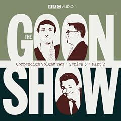 The "Goon Show" Compendium: v. 2