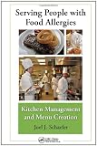 Serving People with Food Allergies: Kitchen Management and Menu Creation