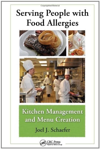 Serving People with Food Allergies: Kitchen Management and Menu Creation Serving People with Food Allergies: Kitchen Management and Menu Creation