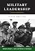 Military Leadership: In Pursuit of Excellence