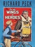On the Wings of Heroes (Thorndike Press Large Print Literacy Bridge Series)