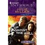 Up Against the Wall (Harlequin Large Print Intrigue)
