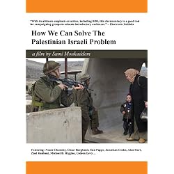 How We Can Solve The Palestinian Israeli Problem