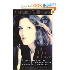 A Return to Love: Reflections on the Principles of "A Course in Miracles"