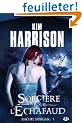 Rachel Morgan, tome 1 : Sorci�re pour l'�chafaud