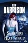 Rachel Morgan, tome 1 : Sorci�re pour l'�chafaud