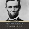 Speeches and Writings of Abraham Lincoln