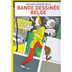 Regards crois�s de la bande dessin�e belge