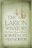 The Larion Senators: The Eldarn Sequence Book 3: Larion Senators Bk. 3 (Gollancz S.F.)