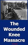 The Wounded Knee Massacre