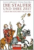 Produkt-Bild: Die Staufer und ihre Zeit: Leben im Hochmittelalter