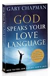God Speaks Your Love Language: How to Feel and Reflect God's Love