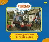 Thomas und seine Freunde, Geschichtenbuch, Bd - 2: Thomas, James und der rote Ballon - Wilbert Awdry