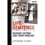 Life Sentence: Murder Victims and Their Families book cover