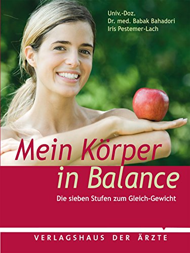 Mein Körper in Balance: Die sieben Stufen zum Gleich-Gewicht (German Edition)