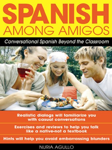 Spanish Among Amigos: Conversational Spanish Beyond the Classroom