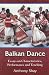 Book Balkan Dance: Essays on Characteristics, Performance and Teaching