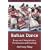 Balkan Dance: Essays on Characteristics, Performance and Teaching