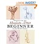 Drawing for the Absolute and Utter Beginner