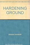 The hardening ground