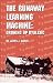 The Runaway Learning Machine: Growing Up Dyslexic