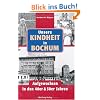 Unsere Kindheit in Bochum. Aufgewachsen in den 40er und 50er Jahren