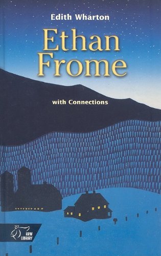 Ethan Frome; With Connections