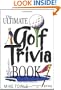 The Ultimate Golf Trivia Book